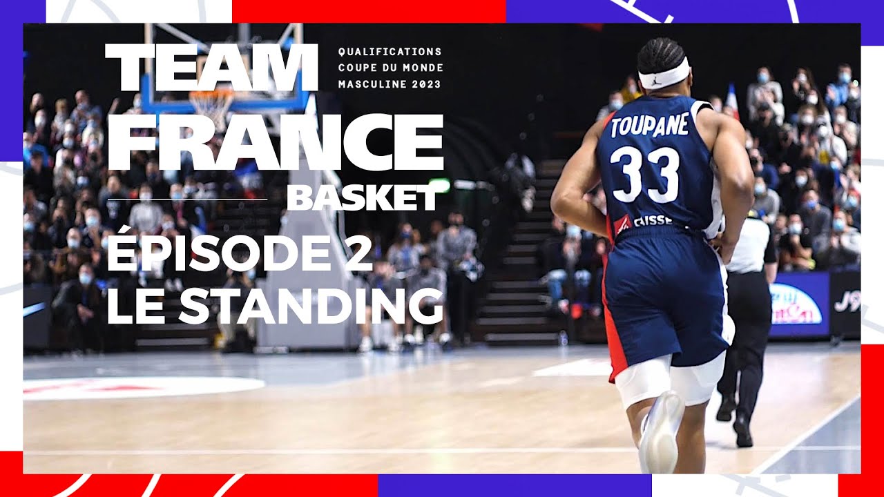 Web-Série Team France Basket | Qualifications Coupe du Monde 2023 | Épisode 2 : Le standing